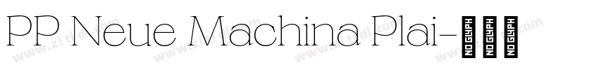 PP Neue Machina Plai字体转换